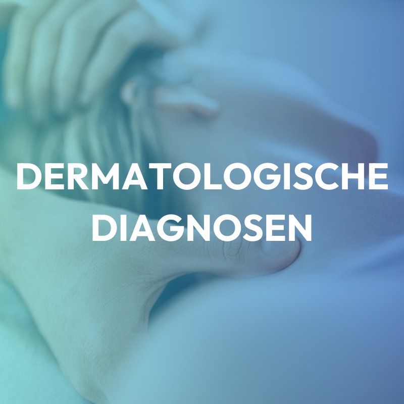 Dermatologische Diagnosen