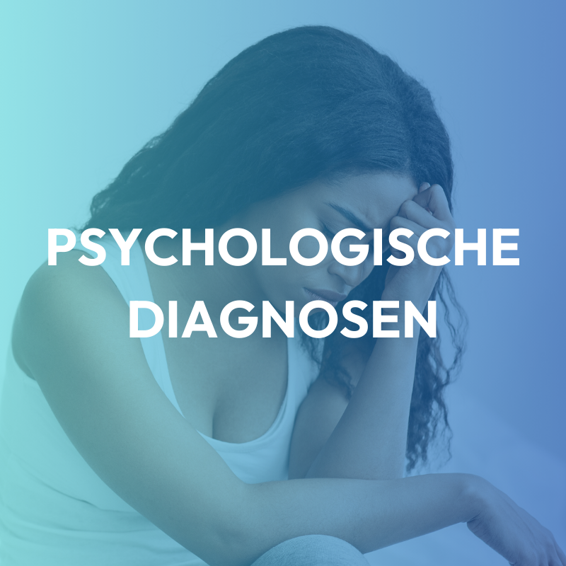 Psychologische Diagnosen