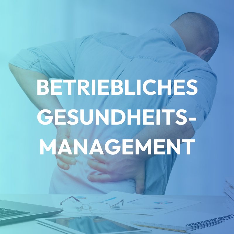 Betriebliches Gesundheitsmanagement